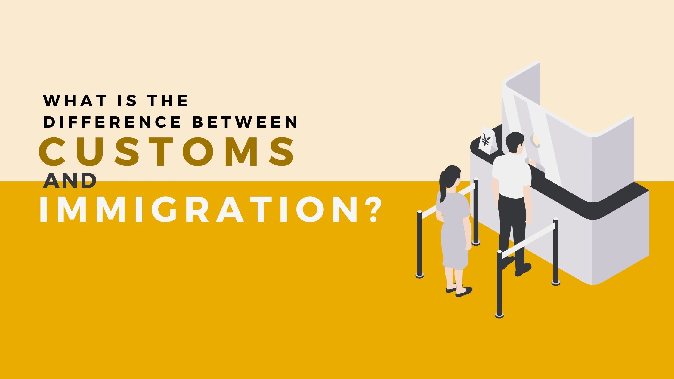 What Is The Difference Between Customs And Immigration?
