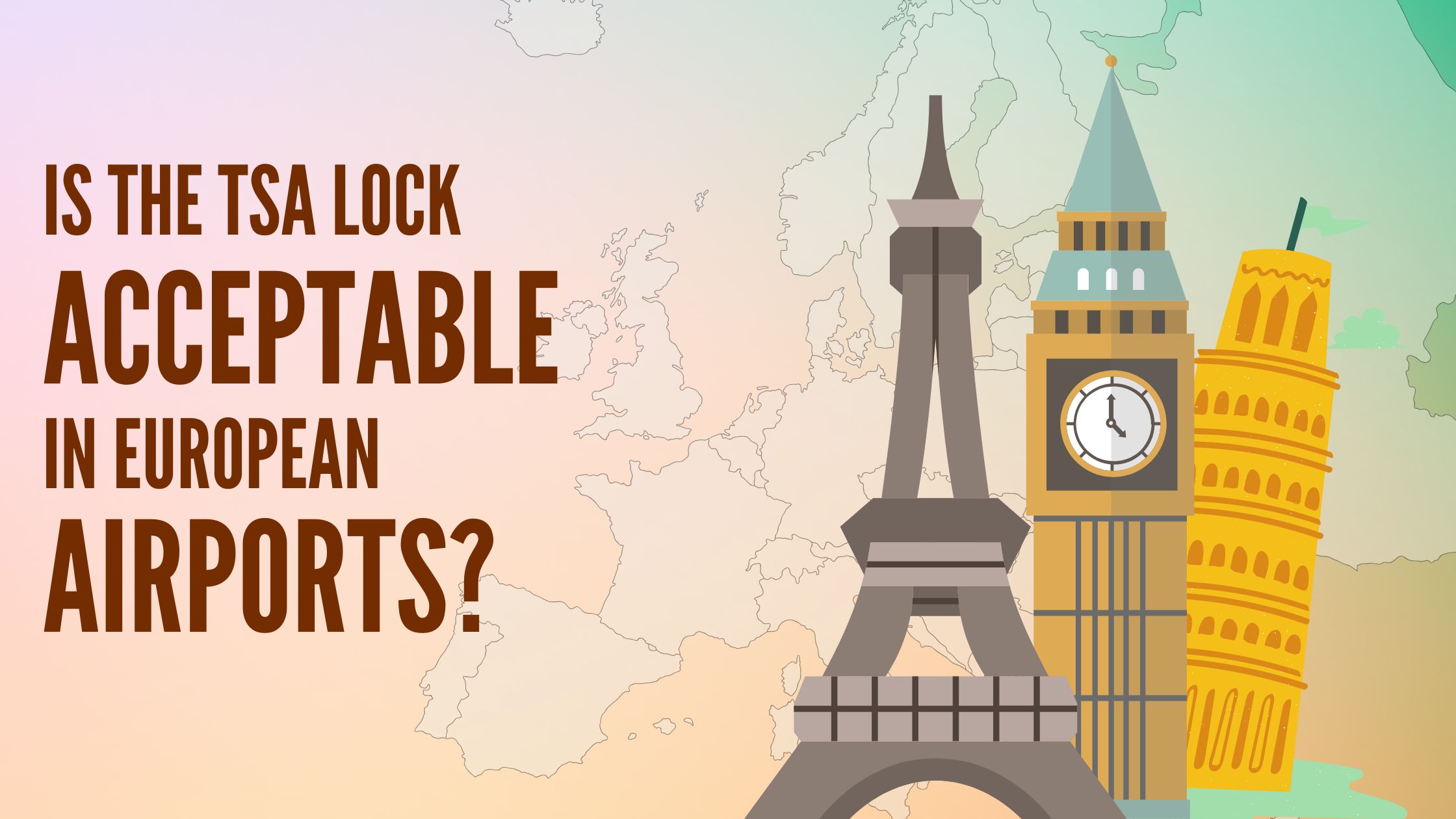 Is The TSA Lock Acceptable In European Airports