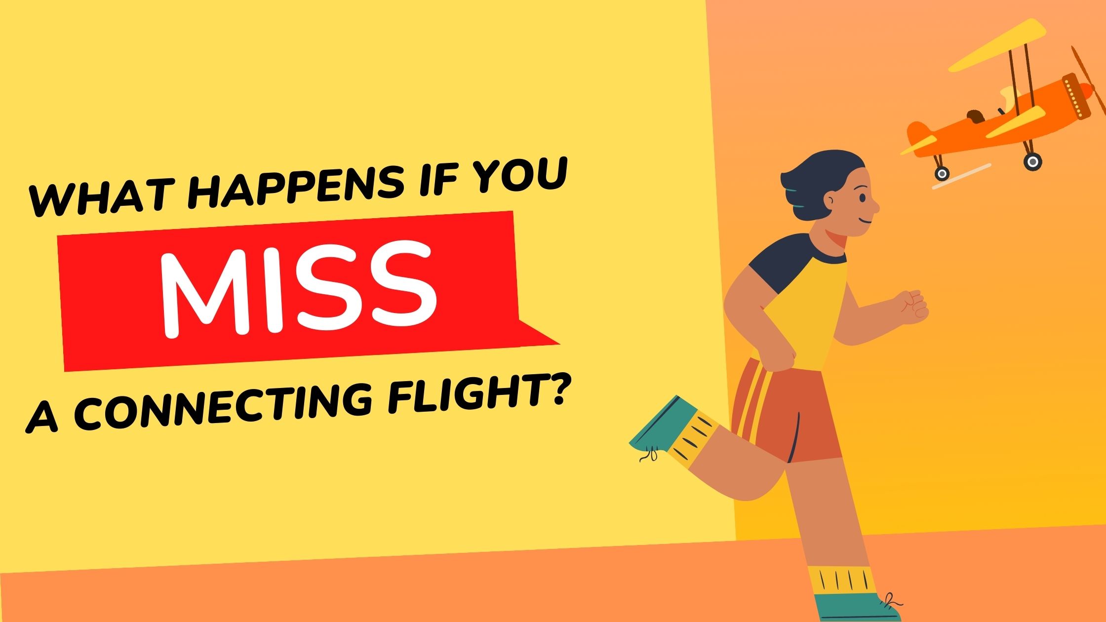 What Happens If You Miss A Connecting Flight