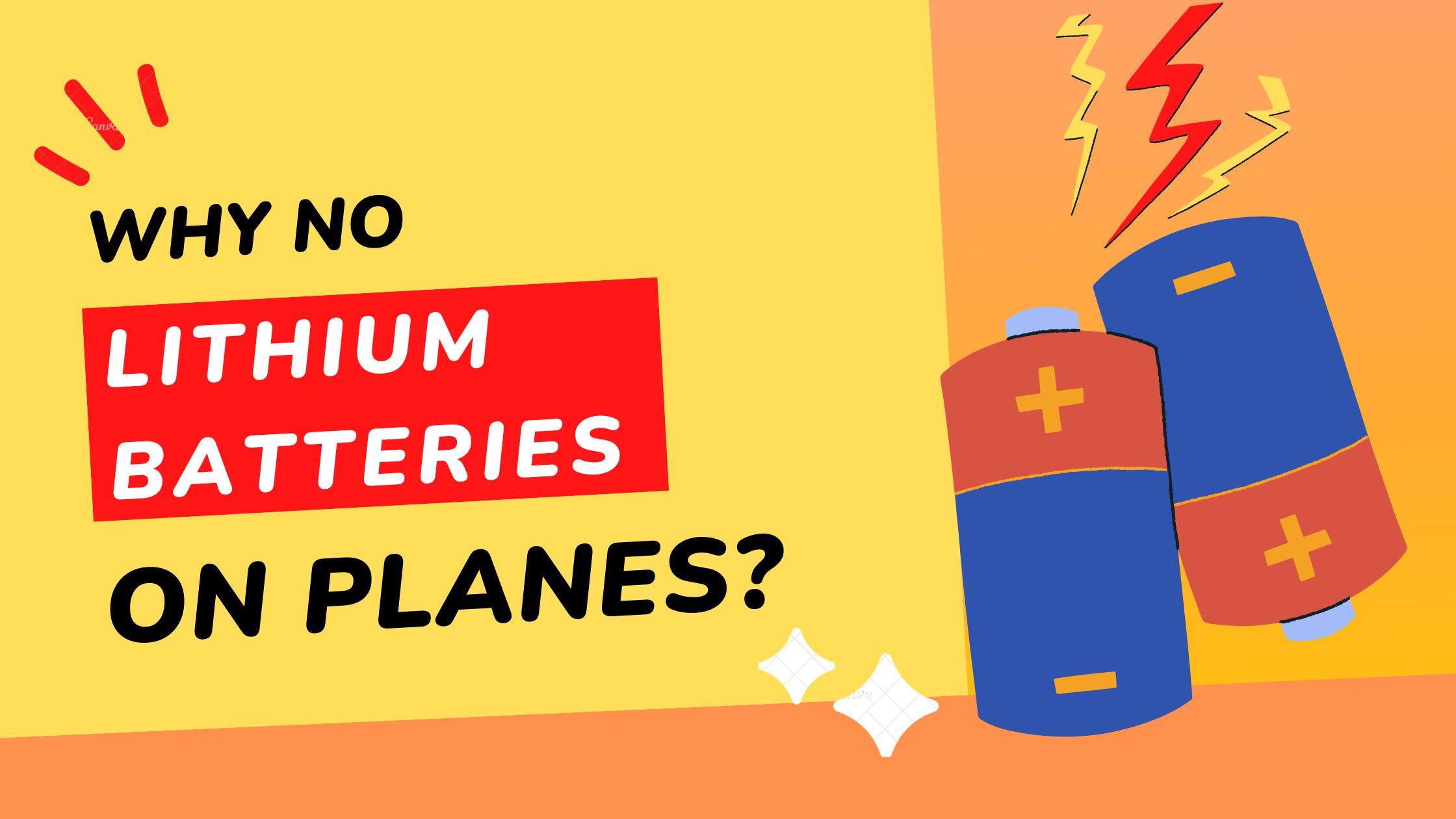 Why No Lithium Batteries On Planes Getting To Understand The Reasons