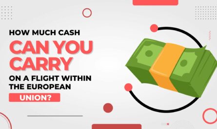 How Much Cash Can You Carry On A Flight Within The European Union