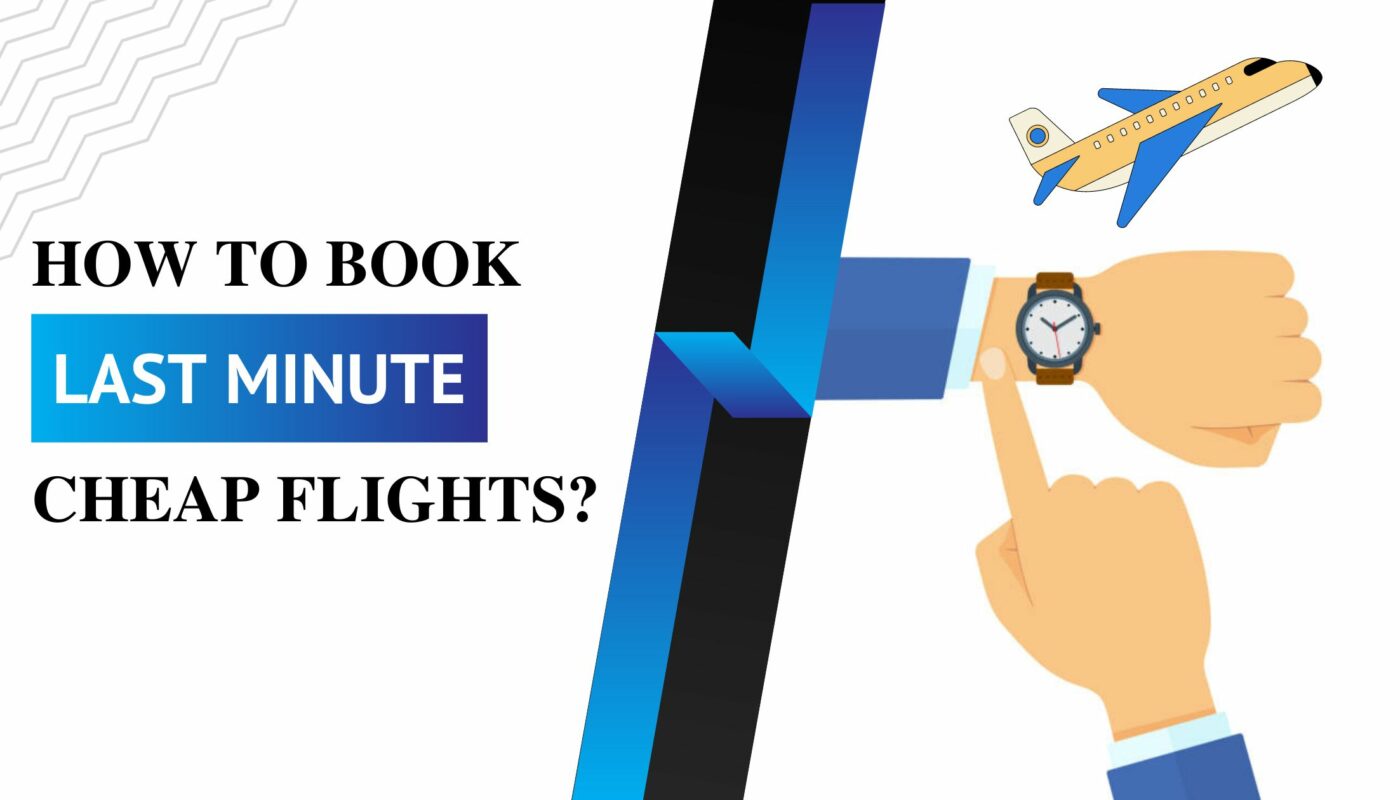How To Book Last Minute Cheap Flights