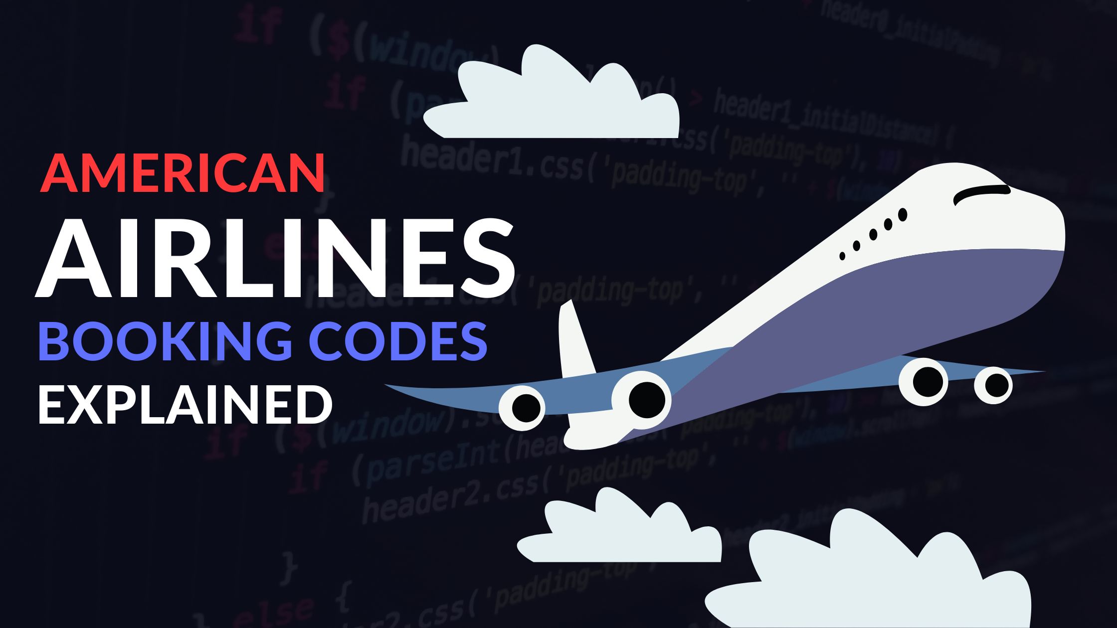 American Airlines Booking Codes Explained - Everything You Need To Know