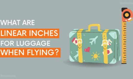 What Are Linear Inches For Luggage When Flying